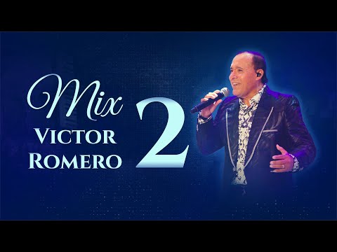 Mix Víctor Romero 2 (En Vivo)  Víctor Romero & Orquesta