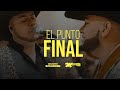 Conjunto Atardecer ft Montéz de Durango - El Punto Final (EN VIVO)