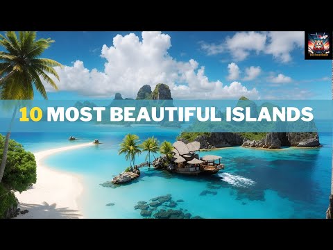 10 Most Beautiful Islands in the World | Explore Paradise