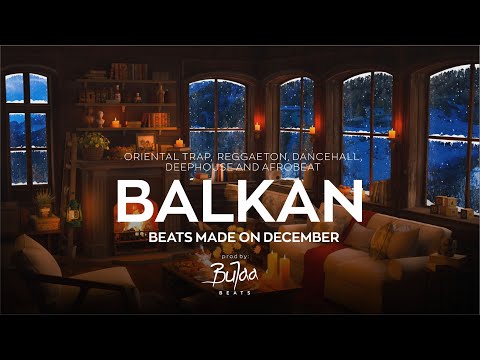 [ Best Balkan Type Beats  ] Oriental Trap Reggaeton Deephouse Dancehall  | 2022 BuJaa BEATS