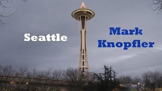 Mark Knopfler - Seattle (HD)