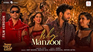 Download lagu Ishq Manzoor | Film Version | Varun, Janhvi, Sanya, Rohit | A.P.S,Jairaj,Amit,Nakash,Shreya,Antara mp3