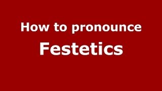 How to pronounce Festetics