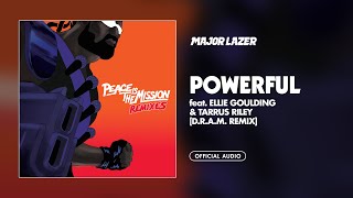 Major Lazer - Powerful (feat. Ellie Goulding &amp; Tarrus Riley) (D.R.A.M Remix)