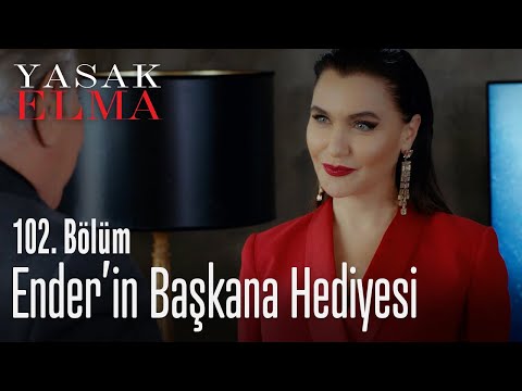 Ender'in başkana özel jesti - Yasak Elma 102. Bölüm