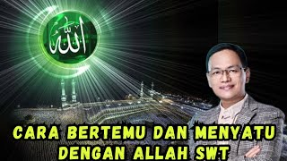 Download lagu Cara BERTEMU dan MENYATU dengan ALLAH  SWT#syaifulkarim#motivasi#nasehat#ngajirosoterbaru#spiritual mp3