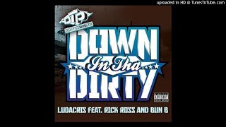 Ludacris - Down In The Dirty (Dirty) (Ft Bun B)