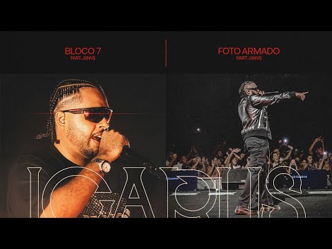 BK - Bloco 7 / Foto Armado (ICARUS AO VIVO)
