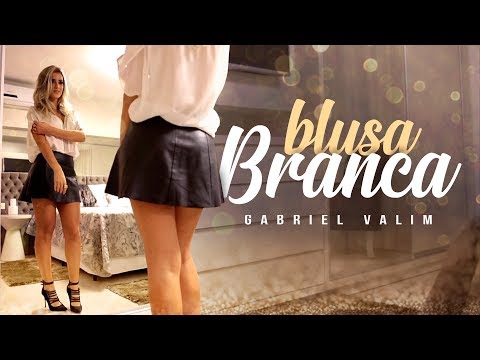 Gabriel Valim - BLUSA BRANCA (Videoclipe Oficial)
