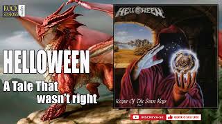Download lagu HELLOWEEN -  A TALE THAT WASN'T RIGHT  (HQ) mp3