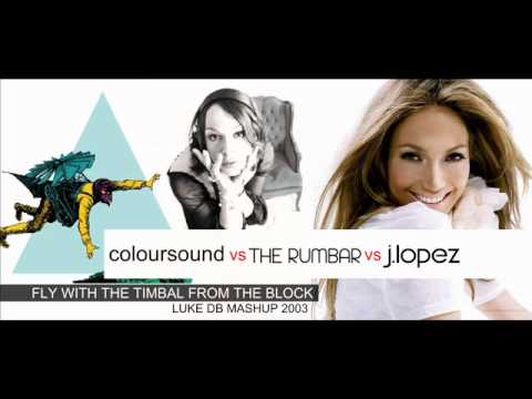 Coloursound Vs The Rumbar Vs J.Lopez - Fly with the timbal from the block (Luke DB Mashup 2003)