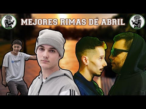 ¡MEJORES RIMAS DEL MES! (ABRIL 2019)