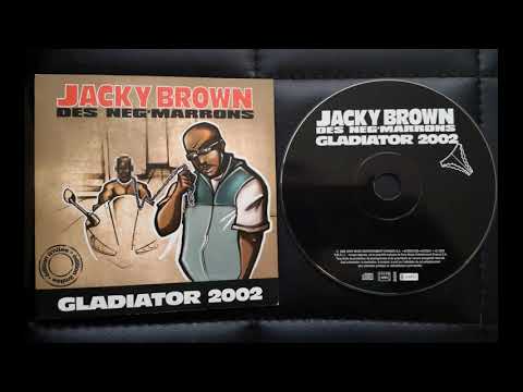 Jacky Brown des Nèg' Marrons - gladiator 2002 (Clash Lord Kossity) - 2002 - prod Exellence - by MHT