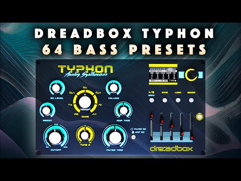 Dreadbox Typhon: 64 Bass Presets & Sequences. Sound Demo