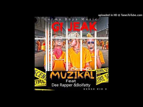 Muzikal GI Jeak feat Dee Rapper & Boifatty