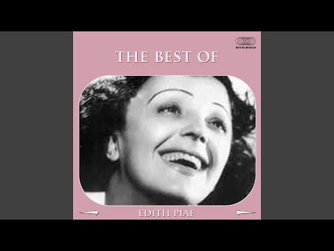 The Best of Edith Piaf Medley: Non, je ne regrette rien / La vie en rose / Hymne à l'amour /...