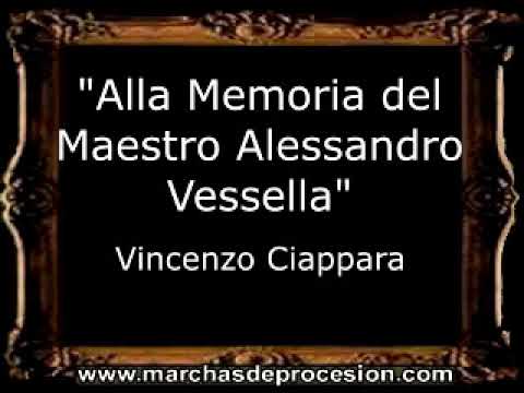 Alla Memoria del Maestro Alessandro Vessella - Vincenzo Ciappara [MA]