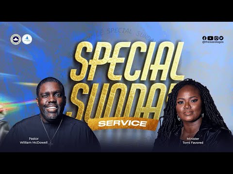 RCCG THE OASIS - SPECIAL SUNDAY SERVICE - NOVEMBER 19, 2023