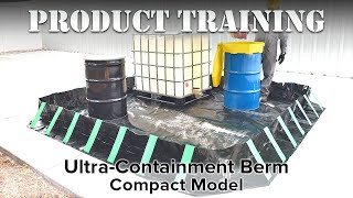 UltraTech Product Training - Ultra-Containment Berm, Compact Model