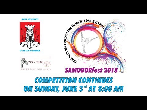 SAMOBORfest 2018 - June 3rd 2018. - TWIRLING PROGRAM