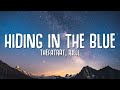 TheFatRat RIELL Hiding In The Blue Lyrics