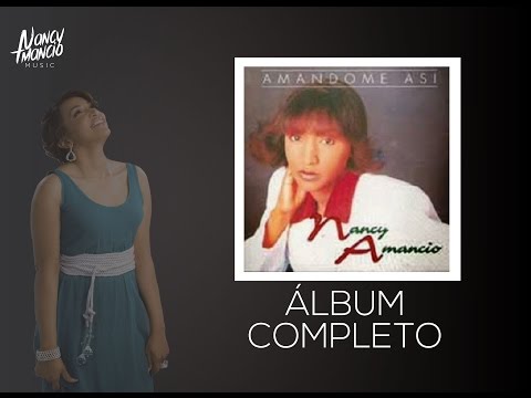 Amándome Así - Nancy Amancio - Álbum completo (1997)