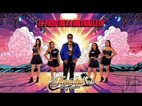 EL JAROCHO DE LA CUMBIA - EL PASO DE LA METRALLETA (VIDEO OFICIAL)