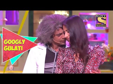 Dr. Gulati And Katrina In Love | Googly Gulati | The Kapil Sharma Show
