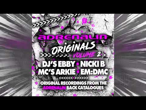 Adrenalin Originals Volume 2 - DJ Ebby / Nicki B MC Arkie, EM:DMC & Cover