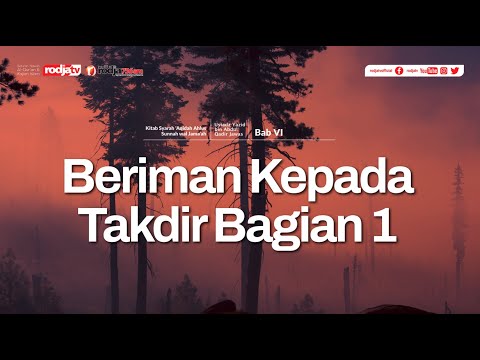 Syarah Aqidah: Iman Kepada Takdir - Ustadz Yazid bin Abdul Qadir Jawas