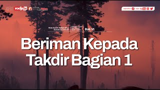 Download lagu Syarah Aqidah: Iman Kepada Takdir - Ustadz Yazid bin Abdul Qadir Jawas mp3