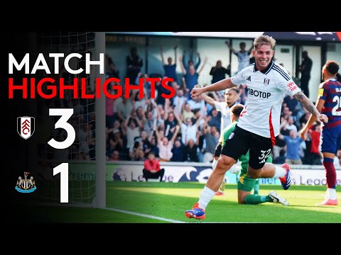 HIGHLIGHTS | Fulham 3-1 Newcastle | Firing On All Cylinders vs Newcastle 🔥