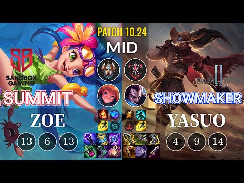 SB Summit Zoe vs DWG Showmaker Yasuo Mid - KR Patch 10.24