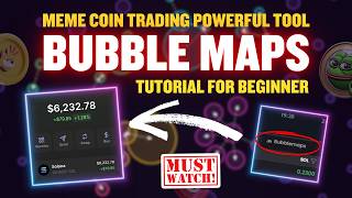 How to Use Bubble Maps in Meme Coin Trading - Easy Tutorial For Beginners