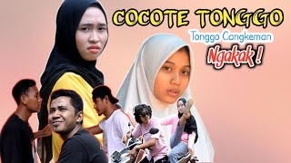 Download lagu COCOTE TONGGO  || TONGGO CANGKEMAN mp3