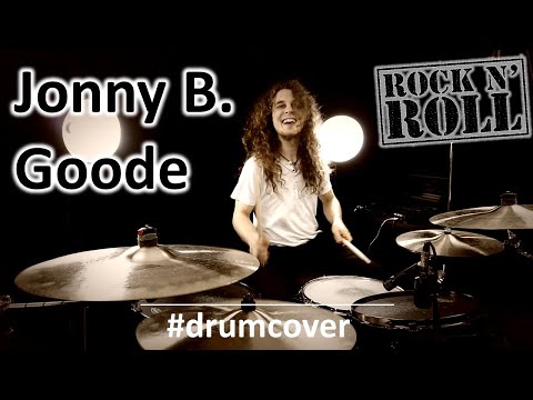 Johnny B. Goode - Drum Cover - Chuck Berry - 100% Rock N' Roll