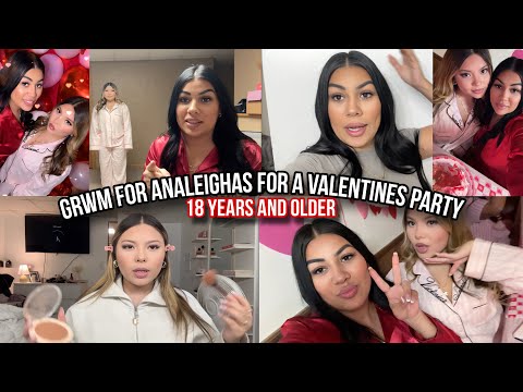 GRWM & Analeigha For A Party 18 And Over..