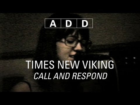 Times New Viking - Call and Respond - A-D-D