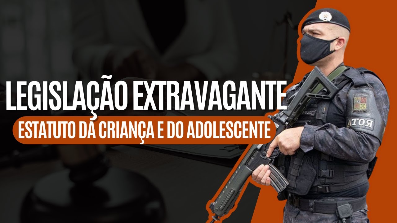 64 QUESTÕES DE ESTATUTO DA CRIANÇA E DO ADOLESCENTE | LEGISLAÇÃO EXTRAVAGANTE | PROFESSOR MUNIZ