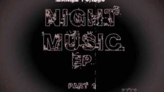 Daniel Forbes - Freakz (Original) [Night Music EP Part 1]