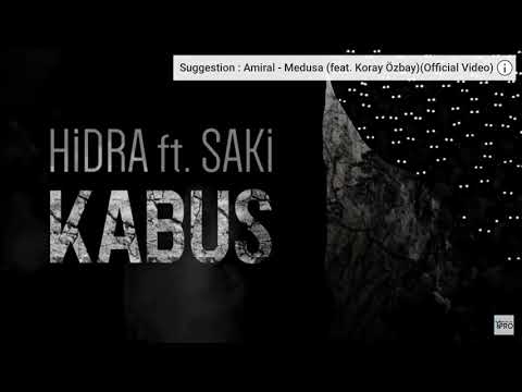 ÇUKUR HİDRA FT SAKİ KABUS ŞARKİSİ