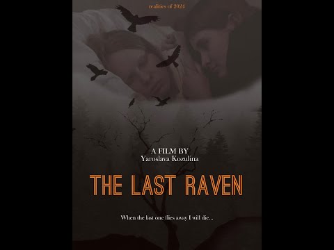 The Last Raven. Short movie.