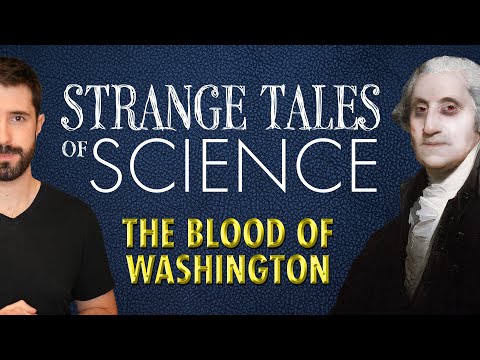 Strange Tales of Science - The Blood Of Washington