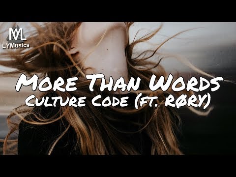 Culture Code - More Than Words (feat. RØRY) (Lyrics)