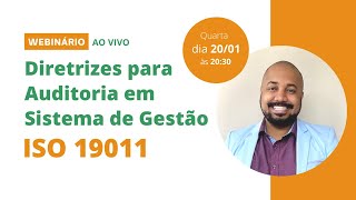 Ao vivo: Diretrizes para Auditoria em Sistema de Gestão ISO 19011