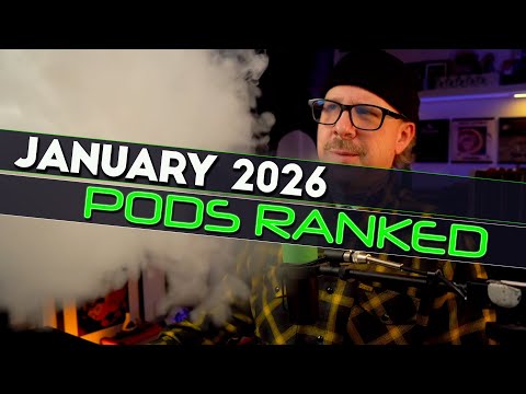 January 2026 Pods Ranked | Touch Screens Everywhere