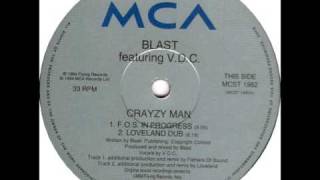 Blast Featuring VDC - Crazy Man (Fos in Progress)
