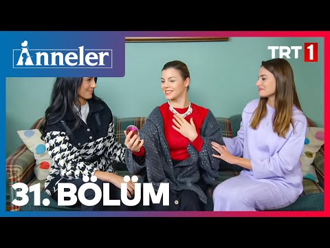 Anneler 31. Bölüm