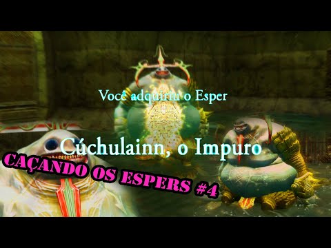 Final Fantasy XII Caçando Os Espers #4 - Cúchulainn, The Impure [PT-BR]