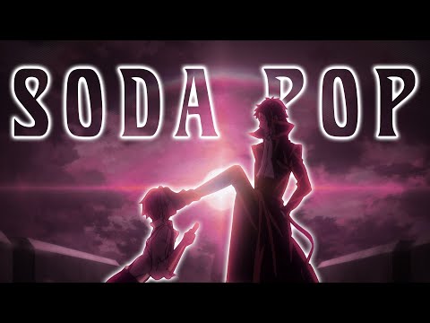 [AMV] Shin Soukoku - Soda Pop